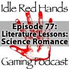Episode 77: Literature Lessons: Science Romance
