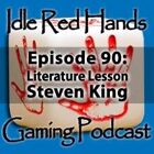 Episode 90: Literature Lessons: Steven King