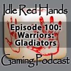 Episode 100: Warriors: Gladiators