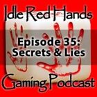 Episode 35: Secrets and Lies