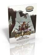 Deadlands Ouest étrange - Guide du joueur d'Horreur à Headstone Hill
