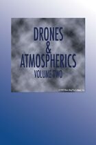 Drones & Atmospherics Volume Two