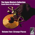 Game Masters Collection Volume Four: Strange Places
