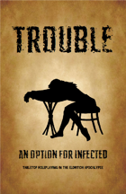 Infected: Trouble