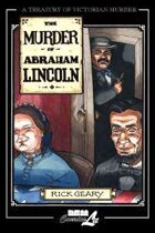 A Treasury of Victorian Murder: Vol 7. The Murder of Abraham Lincoln