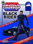 Justice Wheels #16 Black Rider [ICONS]