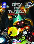[ICONS] Defy the Prophecy: A Stark City Adventure