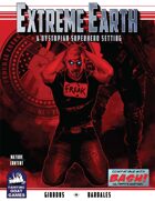 [BASH] Extreme Earth: A Dystopian Superhero Setting