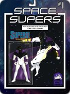 Space Supers #1 [SUPERS!]