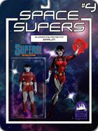 Space Supers #4: Bloodstone Protector Sarum [SUPERS!]