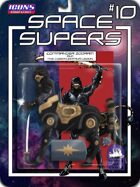 Space Supers #10: Commander Zodram and the Cyber­Centaur Legion