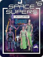 [SUPERS!] Space Supers #6: Null Sisters