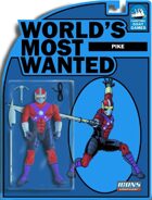[ICONS] Worlds Most Wanted #11 - Pike