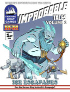 [M&M]Improbable Tales: Ice Escapades