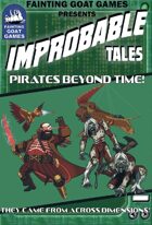 [Savage Worlds]Improbable Tales: Pirates Beyond Time!