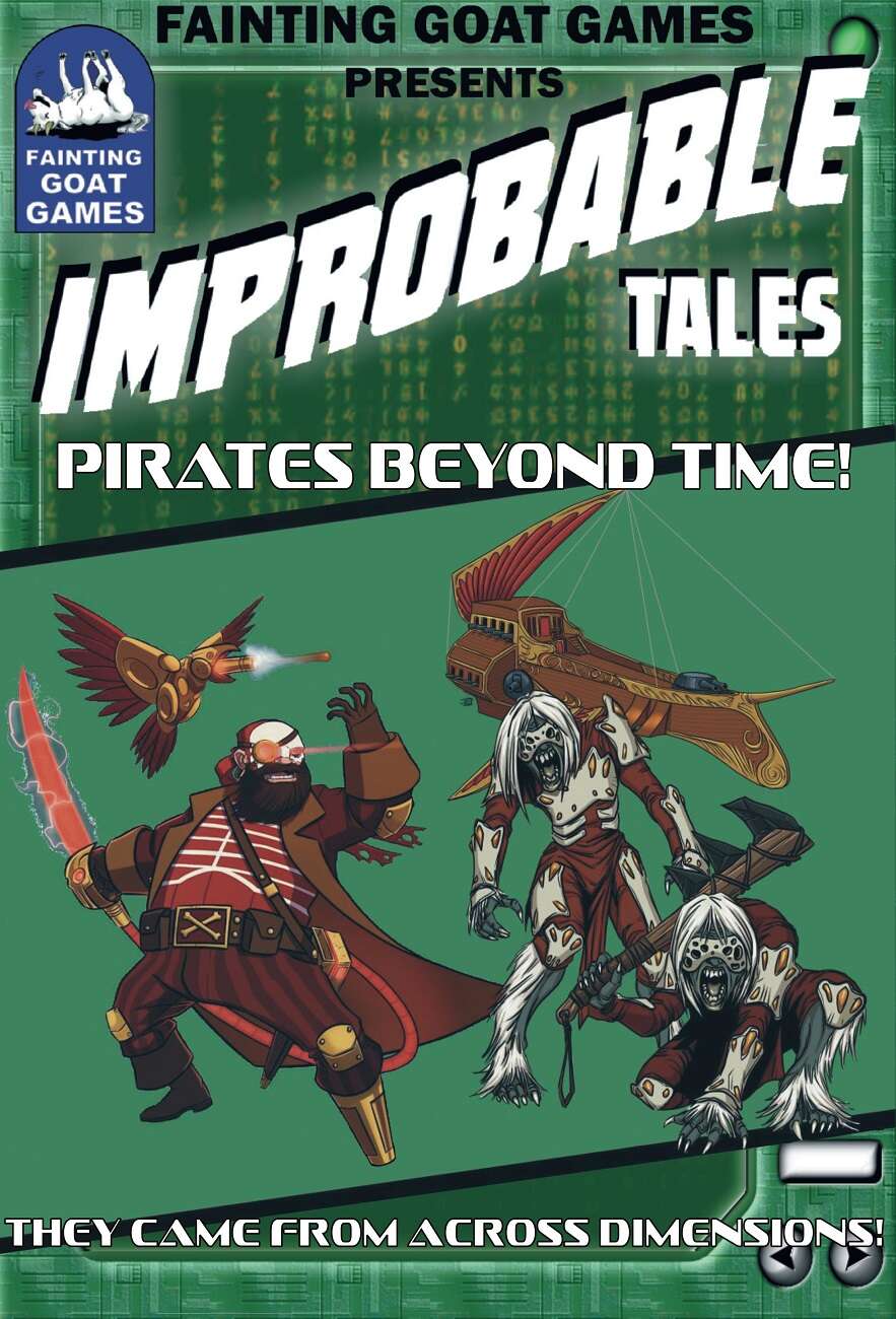 [Savage Worlds]Improbable Tales: Pirates Beyond Time! - Fainting Goat Games  | DriveThruRPG