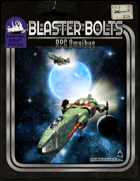 Blaster Bolts - RPG Omnibus