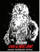 COCAINE OWLBEAR DELUXE SNOWBLIND EDITION HEIST CREW)