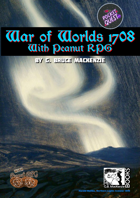 War of Worlds 1708 With Peanut RPG