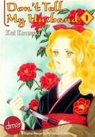 Don't Tell My Husband Vol. 1 (Josei Manga)