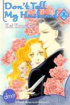 Don't Tell My Husband Vol. 2 (Josei Manga)