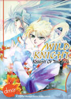 Wild Knight: Knight Of The Seal (Shojo Manga)