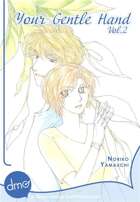 Your Gentle Hand Vol. 2 (Josei Manga)