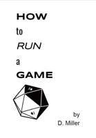 How to Run a Game