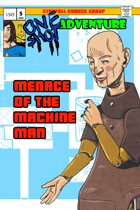 One Shot: Menace of the Machine Man
