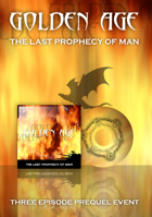 GOLDEN AGE The Last Prophecy of Man