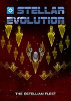 Stellar Evolution Estellian Fleet