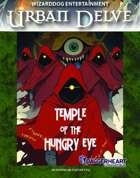 Urban Delve: Temple of the Hungry Eye