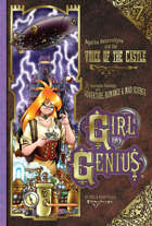 Girl Genius 07: The Voice of the Castle