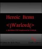 Heroic Items Warlord