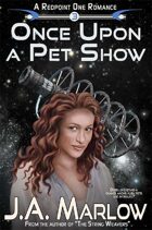 Once Upon a Pet Show (A Redpoint One Romance)