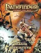 Pathfinder 1ª ed. - Magia definitiva