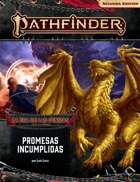 Pathfinder 2ª ed. - Era de las cenizas 6 - Promesas incumplidas