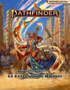 Pathfinder 2ª ed. - La extensión de Mwangi