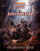 Warhammer 4ª ed - El zoo imperial (Early access)