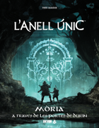 L'Anell únic 2a. ed - Mòria, a travès de les portes de Durin
