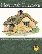 (5E) Never Ask Directions - 5th edition compatible