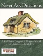 Never Ask Directions (D&D 4th Edition)