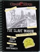 Apoc Toys: Issue 02 - The Slave Wagon