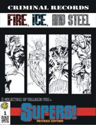 Criminal Records 1: Fire, Ice, and Steel
