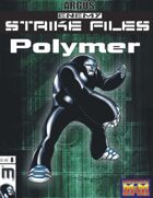 Enemy Strike File: Polymer [Mutants and Masterminds]