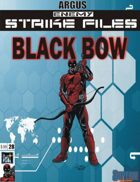 Enemy Strike File: Black Bow