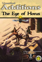 Unearthed Additions: The Eye of Horus