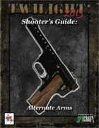 T2013- Shooter's Guide: Alternate Arms