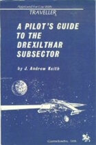 CT-G A Pilots Guide to the Drexilthar Subsector