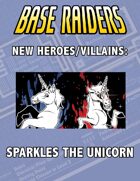 New Heroes/Villains: Sparkles the Unicorn